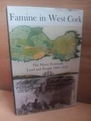 Patrick Hickey - Famine in West Cork : The Mizen Peninsula - Land and People 1800-1852 - HB image