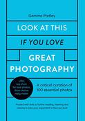 Gemma Padley / Look At This If You Love Great Photography (Coffee Table Book) image