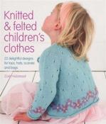 Zoe Halstead / Knitted and Felted Children's Clothes (Children's Coffee Table book) image