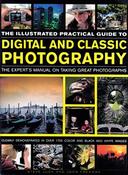 Steve Luck / THE ILLUSTRATED PRACTICAL GUIDE TO DIGITAL AND CLASSIC PHOTOGRAPHY (Coffee Table Book) image