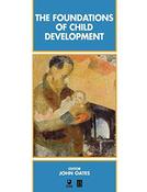 John Oates / The Foundations of Child Development (Coffee Table Book) image