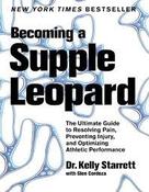 Kelly Starrett / Becoming A Supple Leopard (Coffee Table Book) image