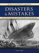 Atlas of History's Greatest Disasters &amp; Mistakes (Coffee Table Book) image