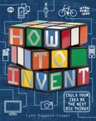 Lynn Huggins-Cooper / How to Invent (Beyond the Rubik's Cube) (Coffee Table Book) image