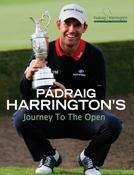 Padraig Harrington / Padraig Harrington's Journey To The Open (Coffee Table Book) image