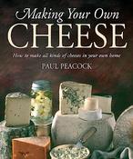 Paul Peacock / Making Your Own Cheese (Coffee Table Book) image
