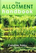 Caroline Foley / The Allotment Handbook (Coffee Table Book) image