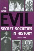 Shelley Klein / The Most Evil Secret Societies in History (Coffee Table Book) image