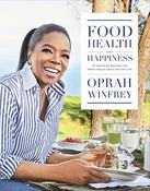 Oprah Winfrey / Food, Health and Happiness (Coffee Table Book) image