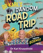 Karl Kruszelnicki / Dr Karl's Random Road Trip Through Science (Coffee Table Book) image