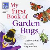 Mike Unwin / RSPB My First Book of Garden Bugs (Coffee Table Book) image