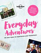 Lonely Planet / Lonely Planet Everyday Adventures (Coffee Table Book) image