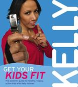 Kelly Holmes / Get Your Kids Fit (Coffee Table Book) image