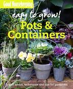 Good Housekeeping Institute (Great Britain) / Good Housekeeping Easy to Grow! Pots &amp; Containers (Coffee Table Book) image