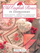 Jane Iles / Old English Roses in Embroidery (Coffee Table Book) image