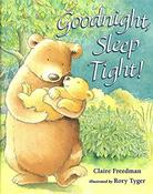 Claire Freedman / Goodnight, Sleep Tight! (Children's Coffee Table book) image
