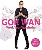 Gok Wan / Work Your Wardrobe (Coffee Table Book) image