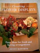 Jenny Raworth / Creating Flower Displays (Coffee Table Book) image