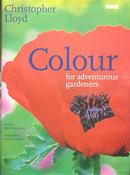 CHRISTOPHER LLOYD / COLOUR FOR ADVENTUROUS GARDENERS, (Coffee Table Book) image
