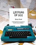 Dale Shaw / Letters of Not (Coffee Table Book) image