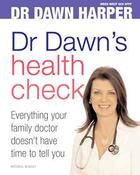 Dawn Harper Mbbs Mrcp Dch Dffp / Dr Dawn's Health Check (Coffee Table Book) image
