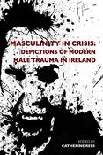 Catherine Rees / Masculinity in Crisis (Large Paperback) image