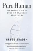 Gregg Braden / Pure Human (Large Paperback) image