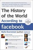 Wylie Overstreet / The History of the World According to Facebook (Large Paperback) image