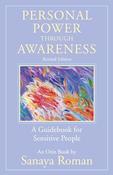 Sanaya Roman / Personal Power Through Awareness (Large Paperback) image