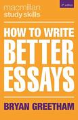 Bryan Greetham / How to Write Better Essays (Large Paperback)