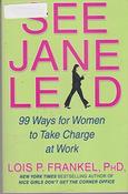 Lois P. Frankel / See Jane Lead (Large Paperback)
