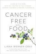Liana Werner-Gray / Cancer-Free with Food (Large Paperback) image