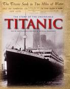 Michael Wilkinson / The Story of the Unsinkable Titanic (Classic, Rare and Unseen) (Coffee Table Book) image
