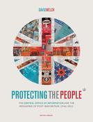 David Welch / Protecting the People. The Central Office of Information and the Reshaping of Post (Coffee Table Book) image
