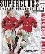 Steve Bradley / Superclubs unofficial soccer yearbook 98/99 for supporters of Manchester United (Coffee Table Book) image