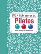 Anya Hayes / A Little Course in Pilates (Coffee Table Book) image