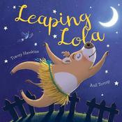 Tracey Hawkins / Leaping Lola (Children's Coffee Table book) image