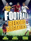 Clive Gifford / Soccer Record Breakers (Coffee Table Book)