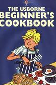 Fiona Watt / The Usborne Beginner's Cookbook (Children's Coffee Table book) image