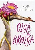 Rod Clement / Olga the Brolga (Children's Coffee Table book) image