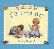 Shirley Hughes / Lucy And Tom's 1 2 3 And a B C (Children's Coffee Table book) image