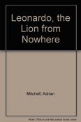 Adrian Mitchell / Leonardo, the Lion from Nowhere (Children's Coffee Table book) image