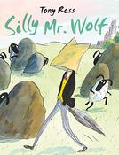 Tony Ross / Silly Mr Wolf (Children's Coffee Table book) image