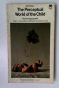 T.G.R. Bower / The Perceptual World of the Child (Vintage Paperback) image