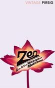 Robert M. Pirsig / Zen And The Art Of Motorcycle Maintenance