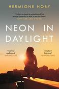 Hermione Hoby / Neon in Daylight