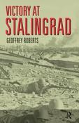 Geoffrey Roberts / Victory at Stalingrad: The Battle That Changed History image