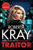 Roberta Kray / Traitor