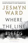 Jesmyn Ward / Where the Line Bleeds image