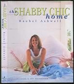 Rachel Ashwell / The Shabby Chic Home (Coffee Table Book) image